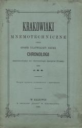 Krakowiaki mnemotechniczne czyli sposób ułatwiający naukę chronologii zastósowany do chronologii dziejów Polski.