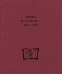 Kronika bibliofilskiej przyjaźni.