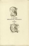Czechowicz Józef – Z kroniki bibliofilów lubelskich; Toruń.