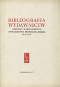 Bednarczyk Andrzej – Bibliografia wydawnictw Oddziału Warszawskiego Towarzystwa Przyjaciół Książki : 1958-1976.