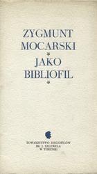 Zygmunt Mocarski jako bibliofil.