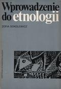 Sokolewicz Zofia – Wprowadzenie do etnologii.