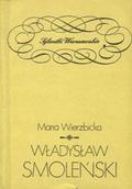 Wierzbicka Maria – Władysław Smoleński.