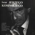 Świat Jerzego Kosińskiego.