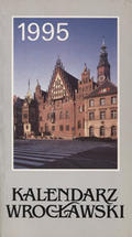 Kalendarz Wrocławski na rok 1995. [T. 1-2].
