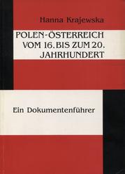 Polen - Österreich vom 16. bis zum 20. Jahrhundert.