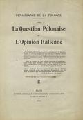 La question polonaise et l’opinion italienne.