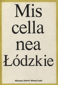 Miscellanea Łódzkie. Z. 1/8 (1988).