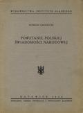 Grodecki Roman – Powstanie polskiej świadomości narodowej.