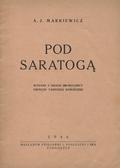 Markiewicz Alojzy Janusz – Pod Saratogą.