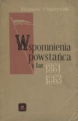 Wspomnienia powstańca z lat 1861-1863.