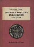 Ćwiek Zbigniew – Przywódcy powstania styczniowego.