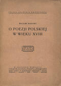 Borowy Wacław – O poezji polskiej w wieku XVIII.