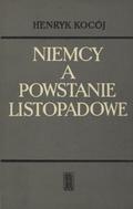Kocój Henryk – Niemcy a powstanie listopadowe.