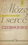Dunin-Wąsowicz Krzysztof – Mózg i serce czerwonych.