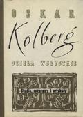 Kolberg Oskar – Studia, rozprawy i artykuły.