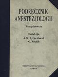 Podręcznik anestezjologii. T. 1.