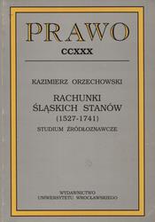 Rachunki śląskich stanów (1527-1741).