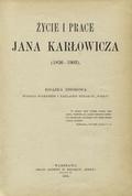 Życie i prace Jana Karłowicza (1836-1903).