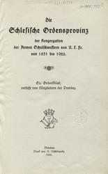 Die Schlesiche Ordensprovinz der Kongregation der Armen Schulschwestern von U. L. Fr. von 1851 bis 1926.