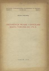 Organizacja władz i kancelarii miasta Torunia do 1793 r.