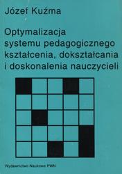 Optymalizacja systemu pedagogicznego kształcenia, dokształcania i doskonalenia nauczycieli.