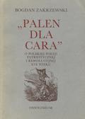 Zakrzewski Bogdan – „Palen dla cara”.
