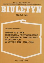 Zmiany w stanie środowiska przyrodniczego na obszarach ekologicznie zagrożonych w latach 1982-1988-1990.