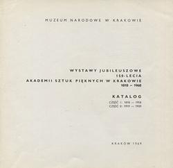 Wystawy jubileuszowe 150-lecia Akademii Sztuk Pięknych w Krakowie 1818-1968.