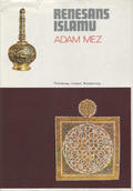 Mez Adam – Renesans islamu.