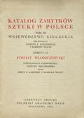 Katalog Zabytków Sztuki w Polsce : Powiat włoszczowski.