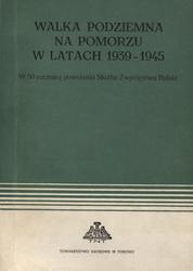 Walka podziemna na Pomorzu w latach 1939-1945.