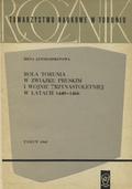 Janosz-Biskupowa Irena – Rola Torunia w Związku Pruskim i wojnie trzynastoletniej w latach 1440-1466.