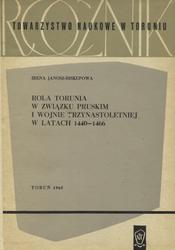 Rola Torunia w Związku Pruskim i wojnie trzynastoletniej w latach 1440-1466.