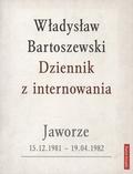 Bartoszewski Władysław – Dziennik z internowania.