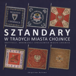 Sztandary w tradycji miasta Chojnice.