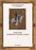 Studi e Fonti del Medioevo Vicentino e Veneto. 1.