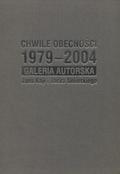 Chwile obecności 1979-2004.