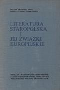 Literatura staropolska i jej związki europejskie.