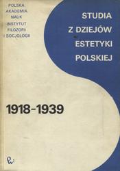 Studia z dziejów estetyki polskiej 1918-1939.