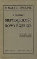 Dąbrowski Józef – Niepodległość czy nowy rozbiór.