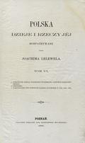 Lelewel Joachim – Polska, dzieje i rzeczy jej rozpatrywane. T. 6.