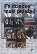 Holzman Helene – To dziecko musi przeżyć.