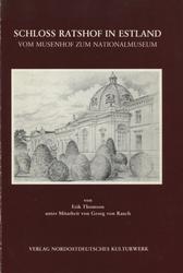 Schloss Ratshof in Estland vom Musenhof zum Nationalmuseum