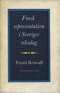 Renvall Pentti – Finsk representation i Sveriges riksdag.