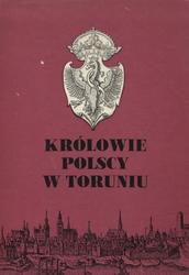 Królowie polscy w Toruniu.