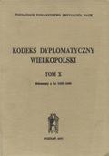 Kodeks dyplomatyczny Wielkopolski. T. 10.