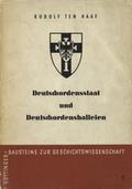 Ten Haaf Rudolf – Deutschordensstaat und Deutschordensballeien.