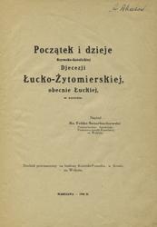 Początek i dzieje  rzymsko-katolickiej Djecezji Łucko-Żytomierskiej, obecnie Łuckiej, w zarysie.