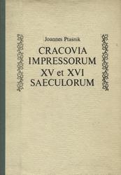 Cracovia impressorum XV et XVI saeculorum.
